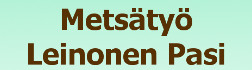 Metsätyö Leinonen Pasi logo
